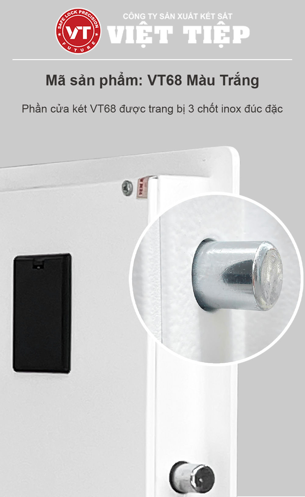 Chốt inox đúc đặc trên két sắt VT68 màu trắng Chốt inox đúc đặc trên két sắt VT68 màu trắng